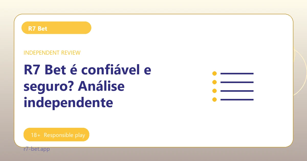 R7 Bet é confiável e seguro? Análise independente - R7 Bet guide