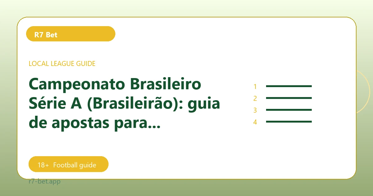 Campeonato Brasileiro Série A (Brasileirão): guia de apostas para torcedores - R7 Bet football guide